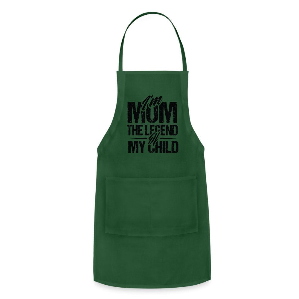 I'm Mom The Legend Of My Child Adjustable Apron - forest green