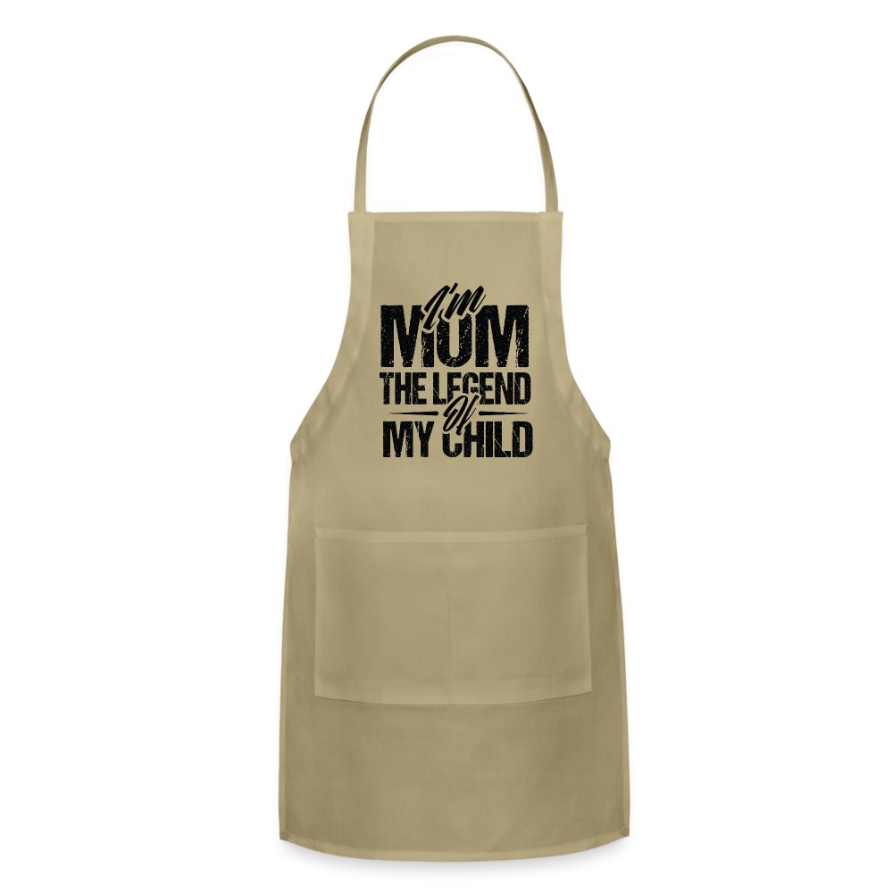 I'm Mom The Legend Of My Child Adjustable Apron - khaki