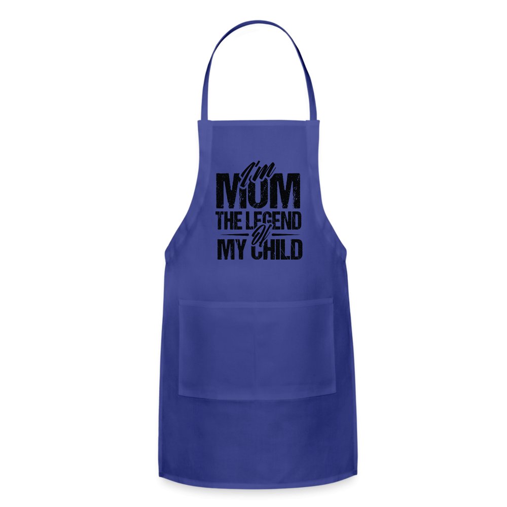 I'm Mom The Legend Of My Child Adjustable Apron - royal blue