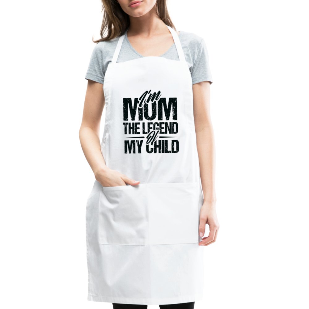 I'm Mom The Legend Of My Child Adjustable Apron - white