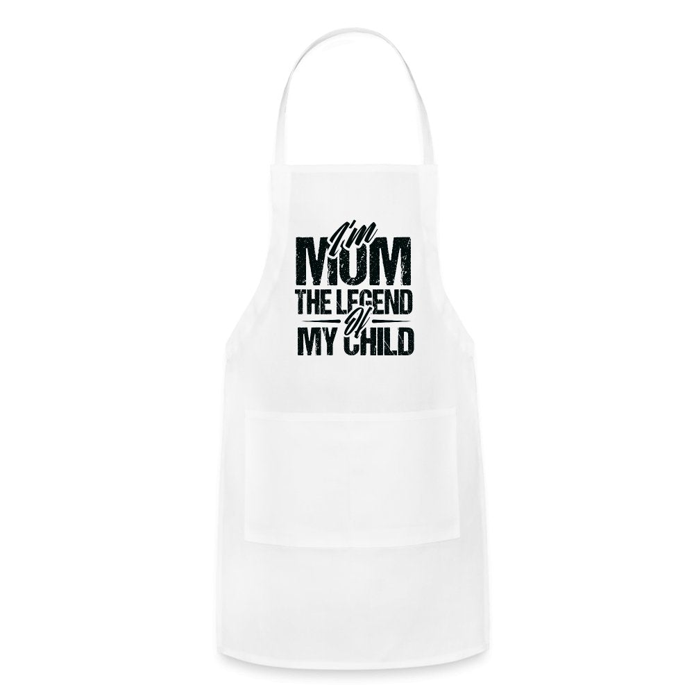 I'm Mom The Legend Of My Child Adjustable Apron - white