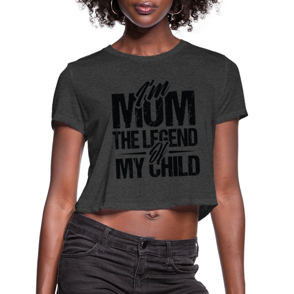 I'm Mom The Legend Of My Child Women's Cropped T-Shirt - white