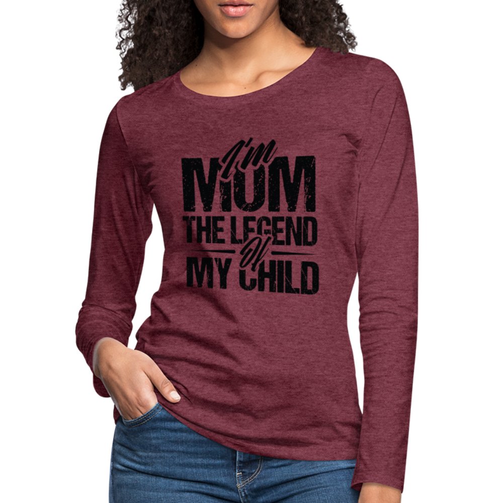 I'm Mom The Legend Of My Child Women's Premium Long Sleeve T-Shirt - heather ice blue