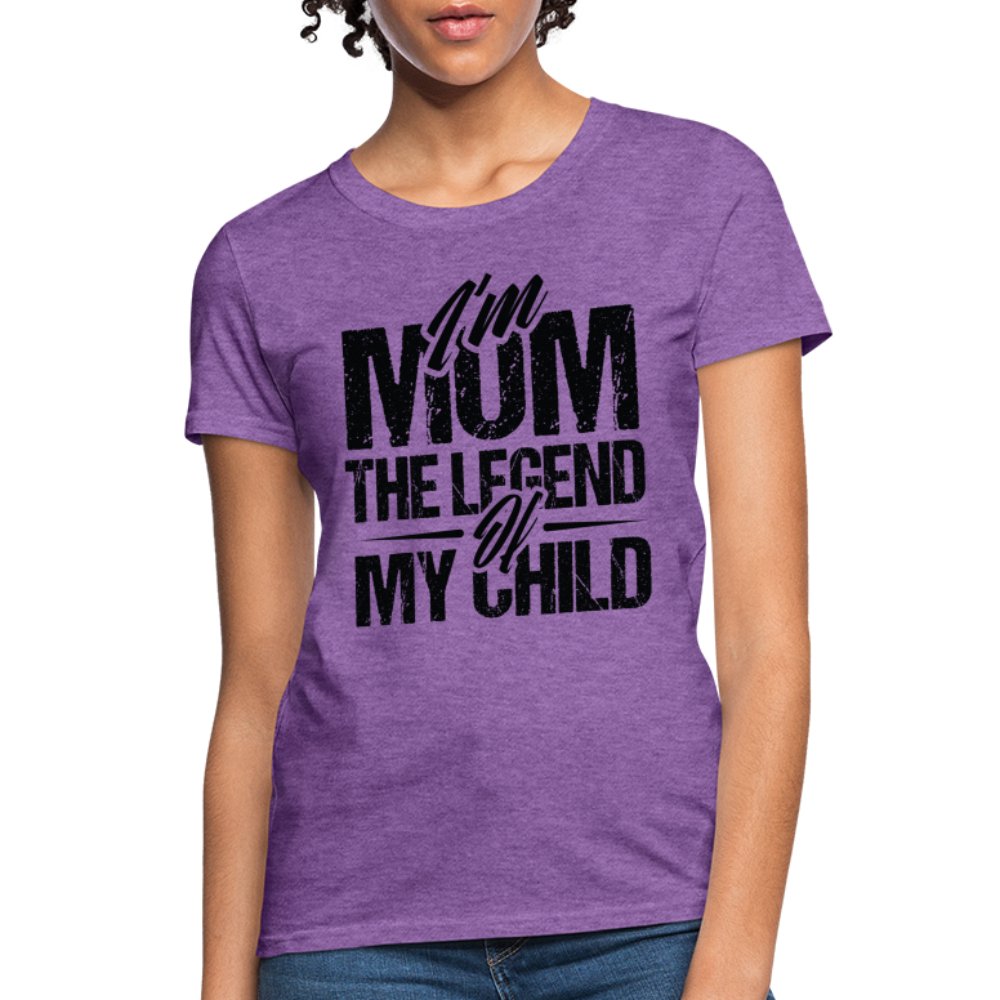 I'm Mom The Legend Of My Child Women's T-Shirt - fuchsia