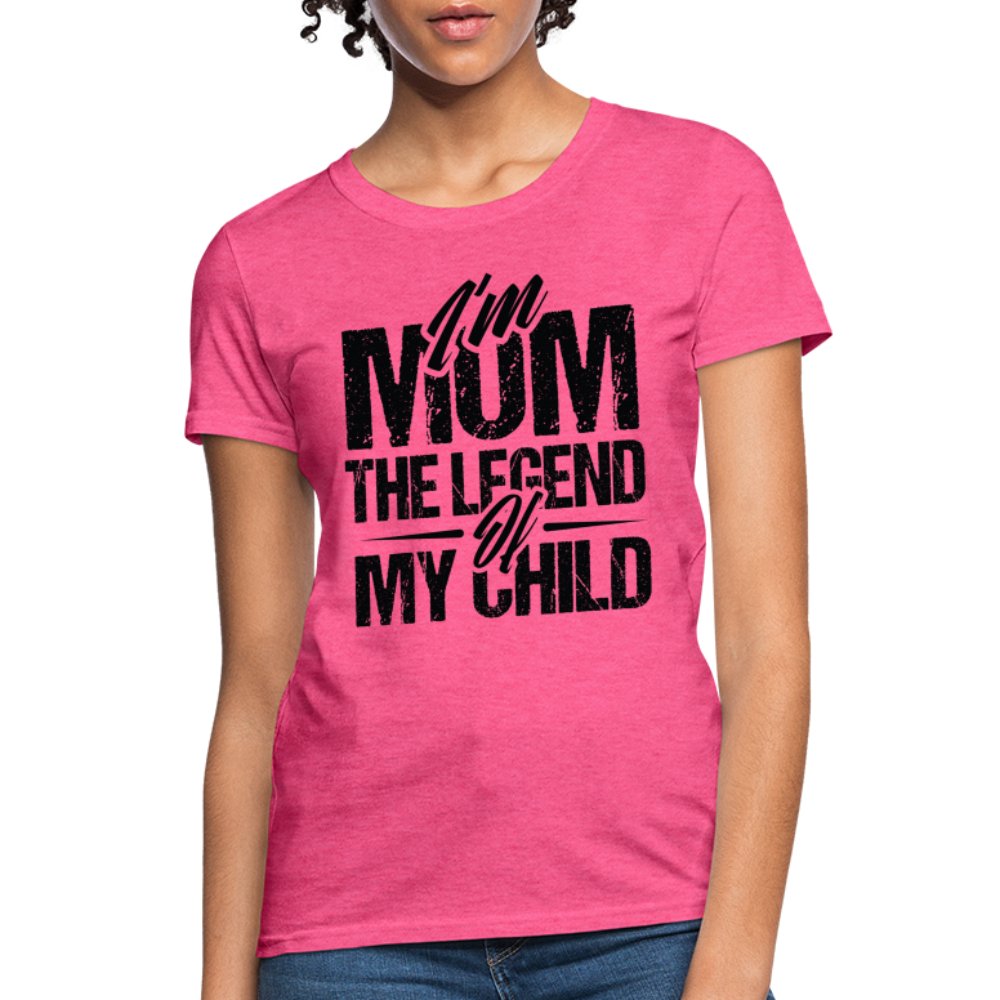 I'm Mom The Legend Of My Child Women's T-Shirt - heather coral