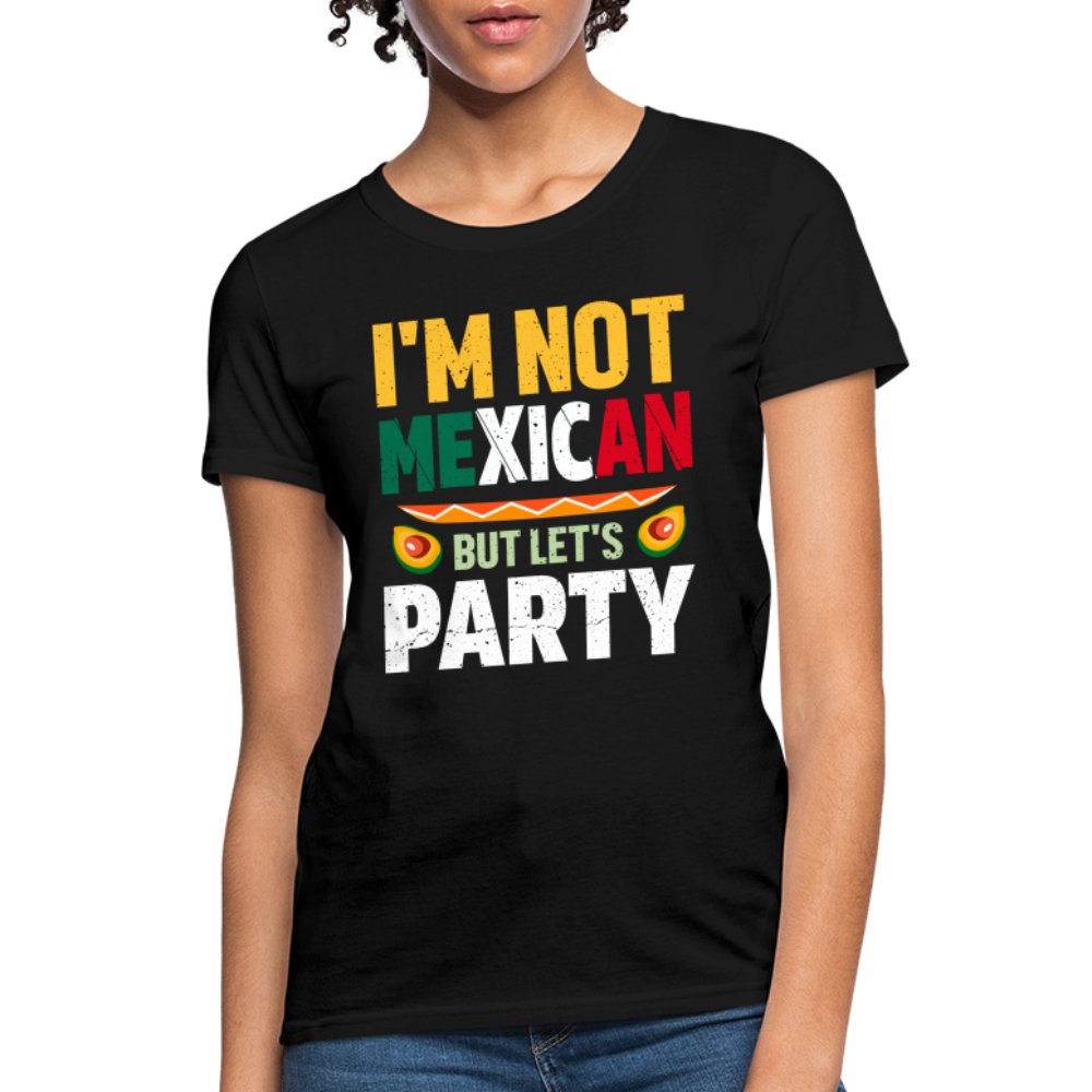 I'm Not Mexican but let's Party Women's T-Shirt (Cinco de Mayo) - heather black