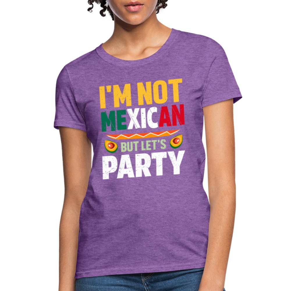 I'm Not Mexican but let's Party Women's T-Shirt (Cinco de Mayo) - heather coral