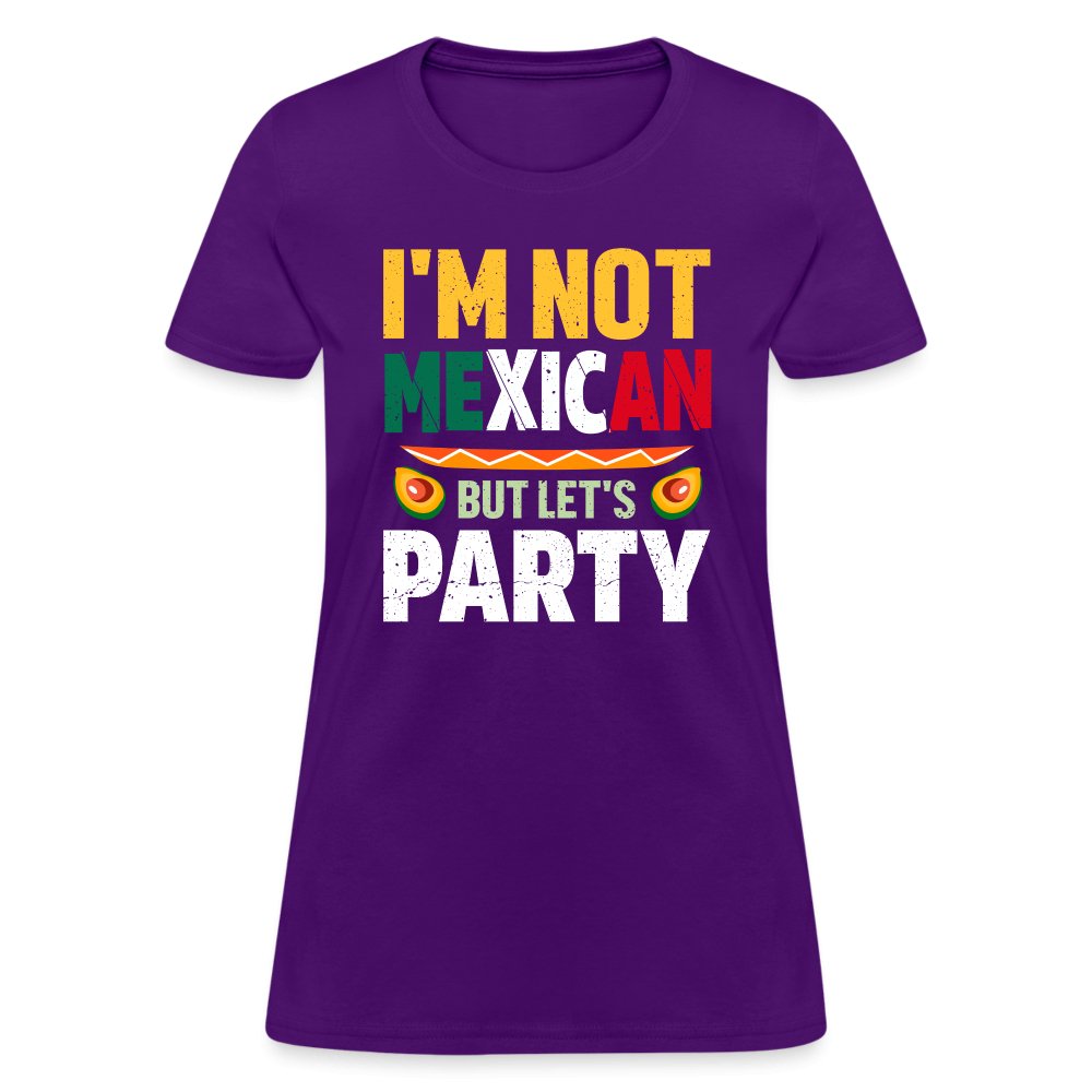 I'm Not Mexican but let's Party Women's T-Shirt (Cinco de Mayo) - purple