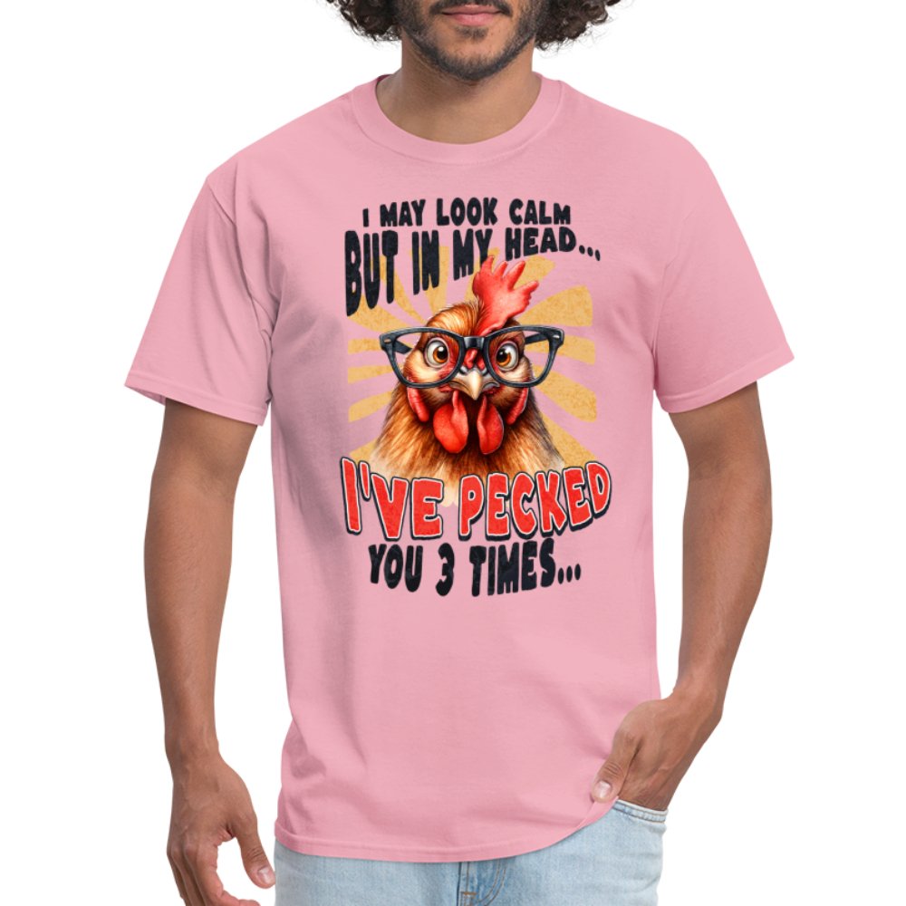 In My Head I've Pecked Your 3 Times T-Shirt (Crazy Chicken) - pink