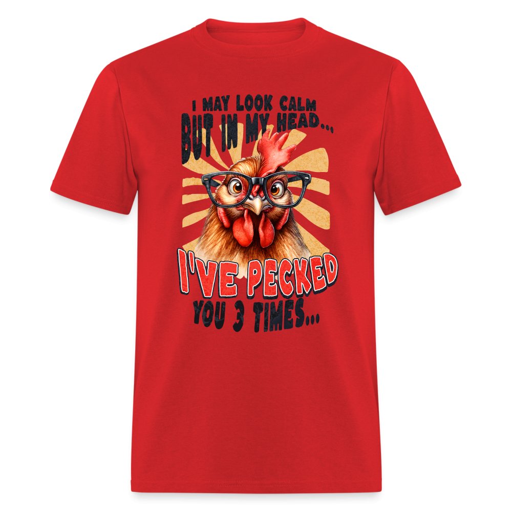 In My Head I've Pecked Your 3 Times T-Shirt (Crazy Chicken) - red