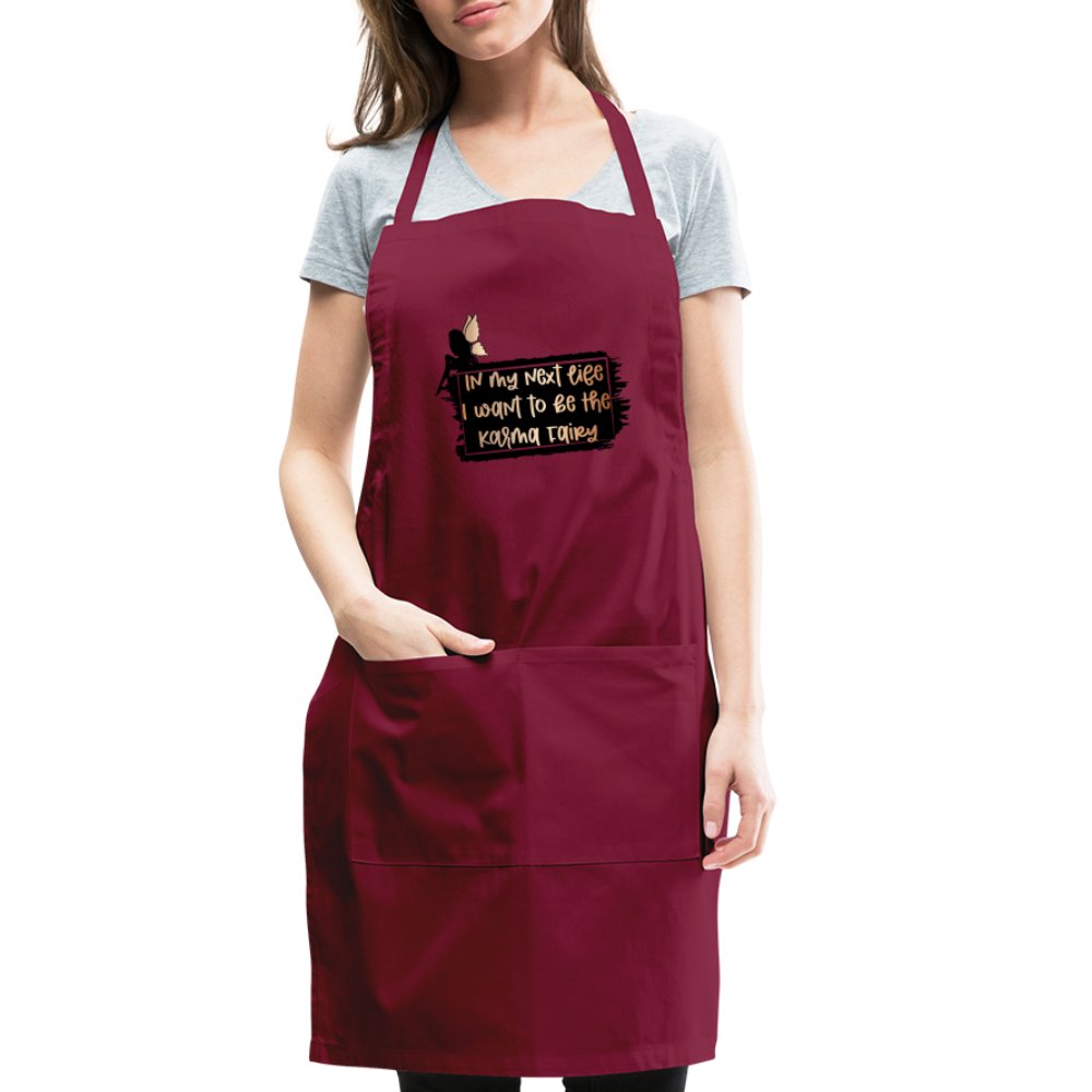 In My Next Life I Want To Be The Karma Fairy Adjustable Apron - burgundy