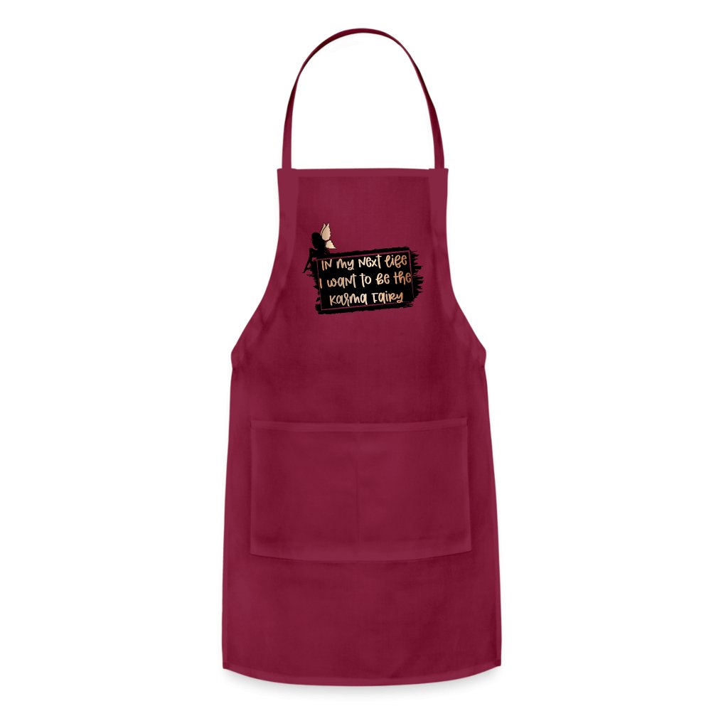 In My Next Life I Want To Be The Karma Fairy Adjustable Apron - burgundy