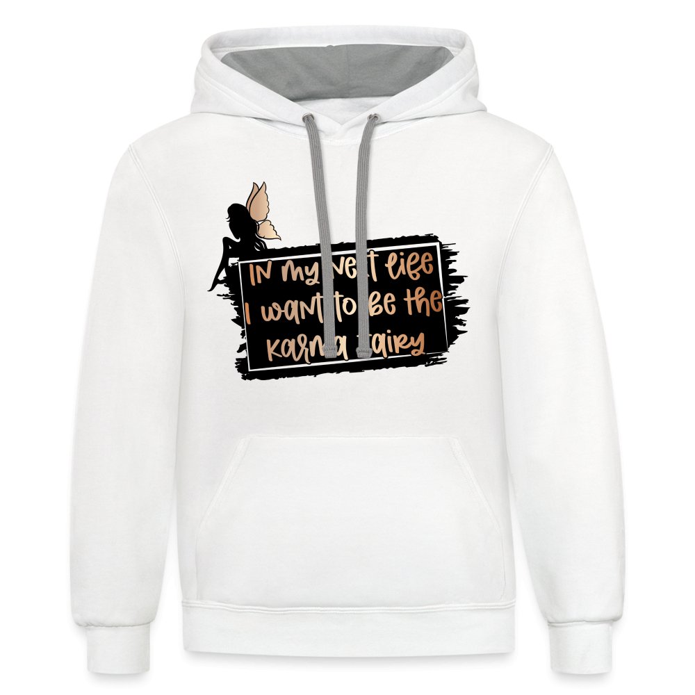 In My Next Life I Want To Be The Karma Fairy Hoodie - option1# - Unisex Contrast Hoodie | Fruit of the Loom SF76R