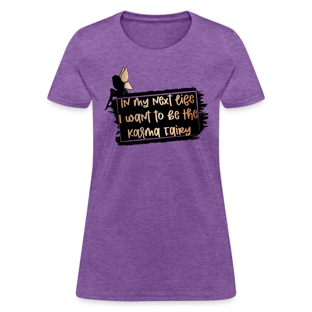 In My Next Life I Want To Be The Karma Fairy Women's T-Shirt - option1# - Women's T-Shirt | Fruit of the Loom L3930R