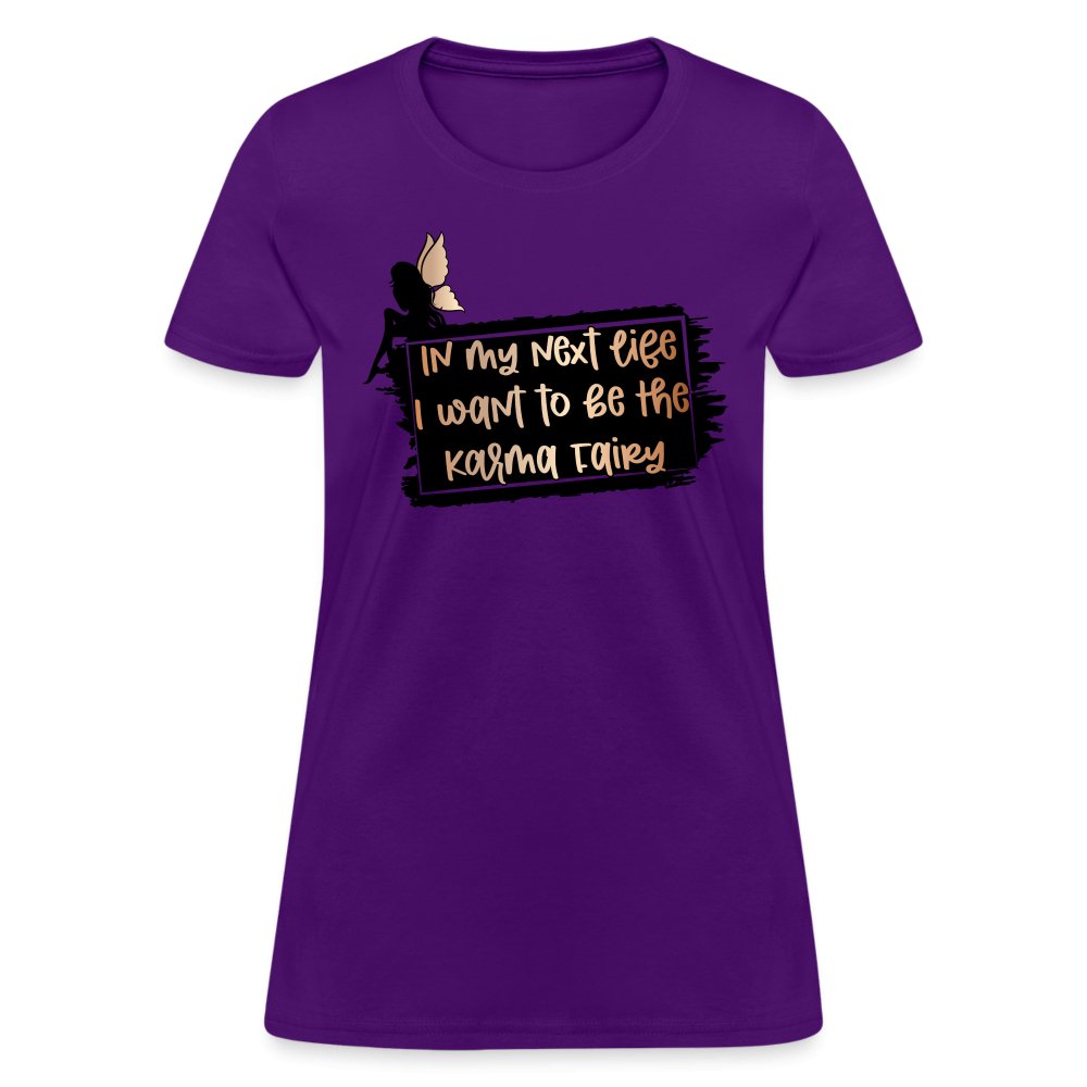 In My Next Life I Want To Be The Karma Fairy Women's T-Shirt - option1# - Women's T-Shirt | Fruit of the Loom L3930R