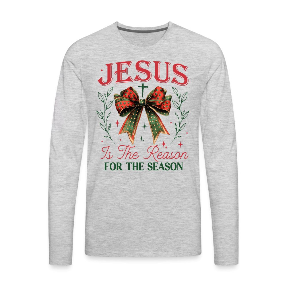 Jesus Is The Reason For The Season Men's Premium Long Sleeve T-Shirt - heather gray