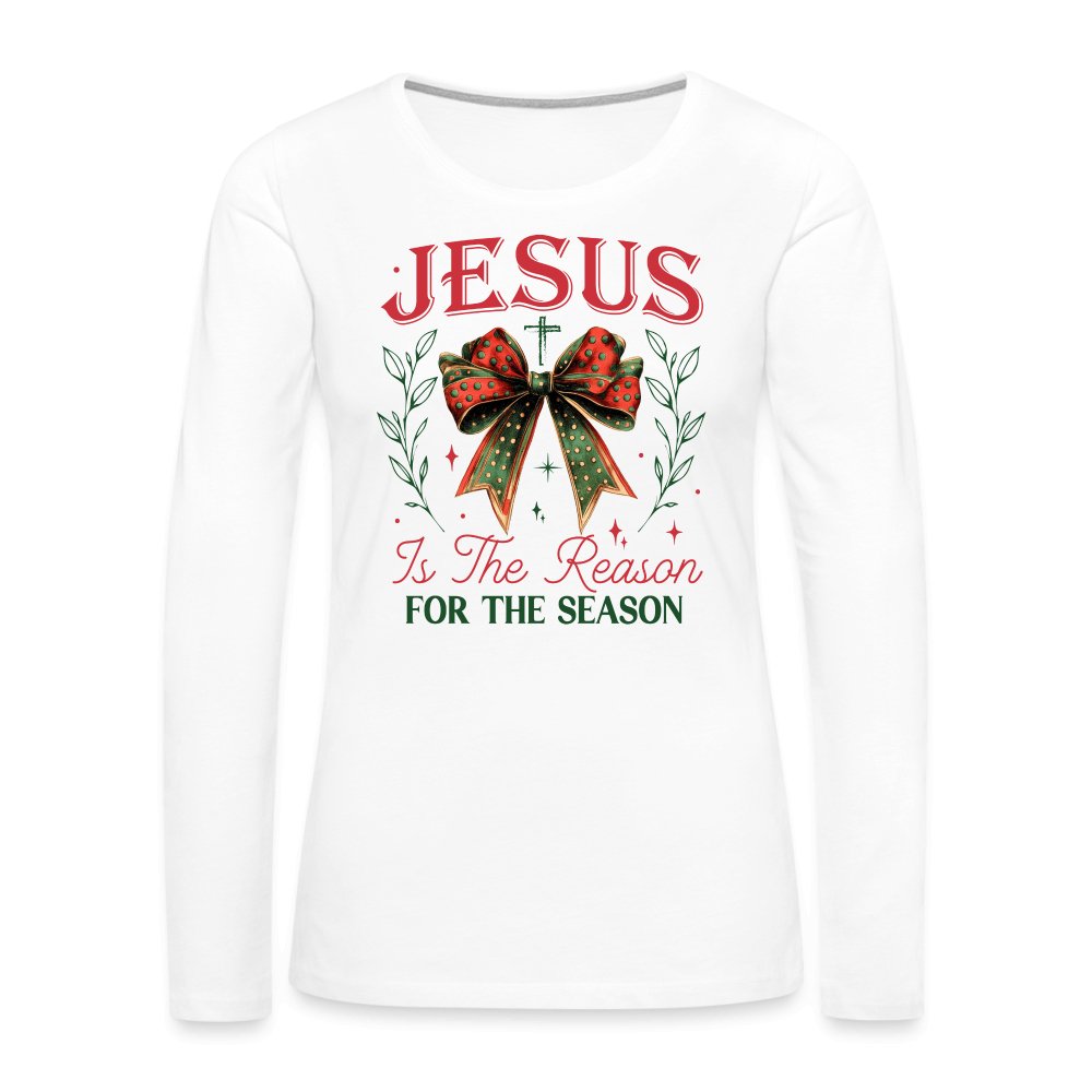 Jesus Is The Reason For The Season Women's Premium Long Sleeve T-Shirt - white