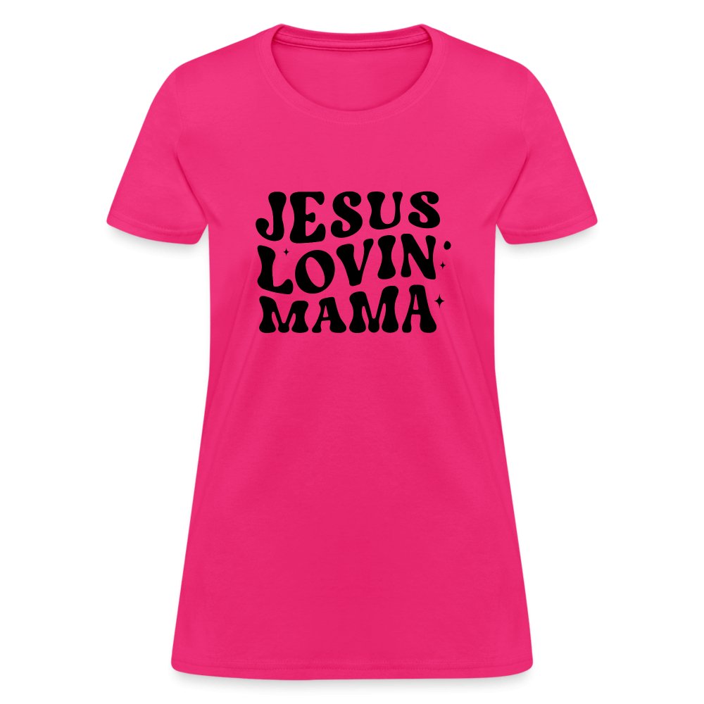 Jesus Lovin Mama Women's T-Shirt - fuchsia