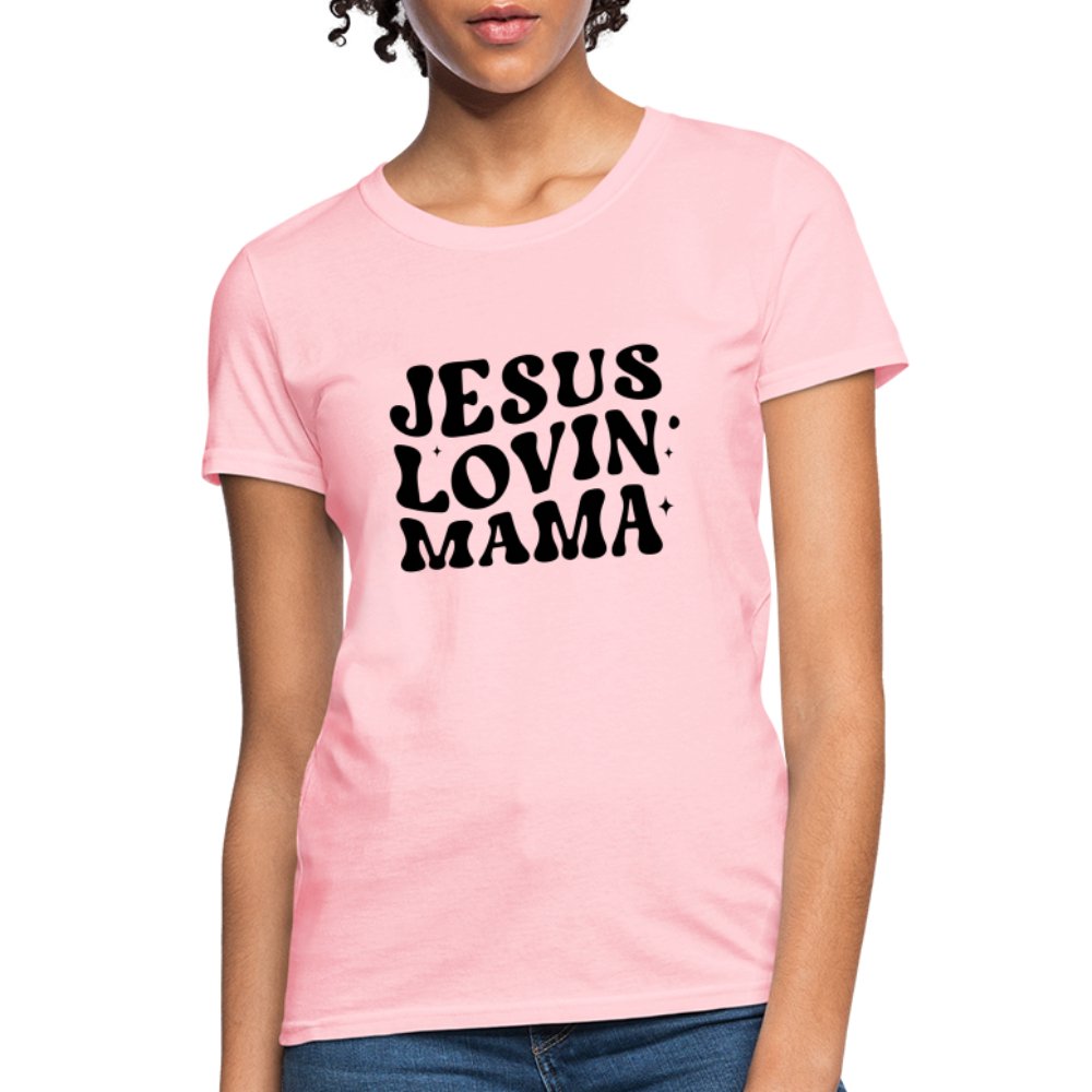 Jesus Lovin Mama Women's T-Shirt - pink