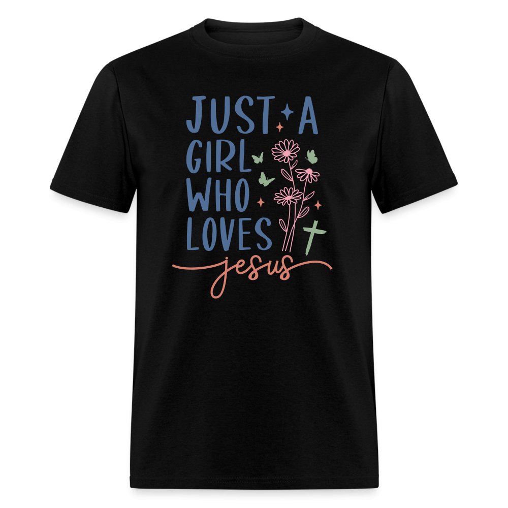 Just A Girl Who Loves Jesus T-Shirt - black