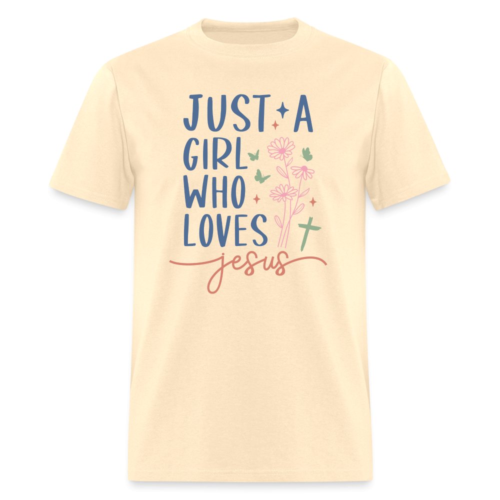 Just A Girl Who Loves Jesus T-Shirt - natural