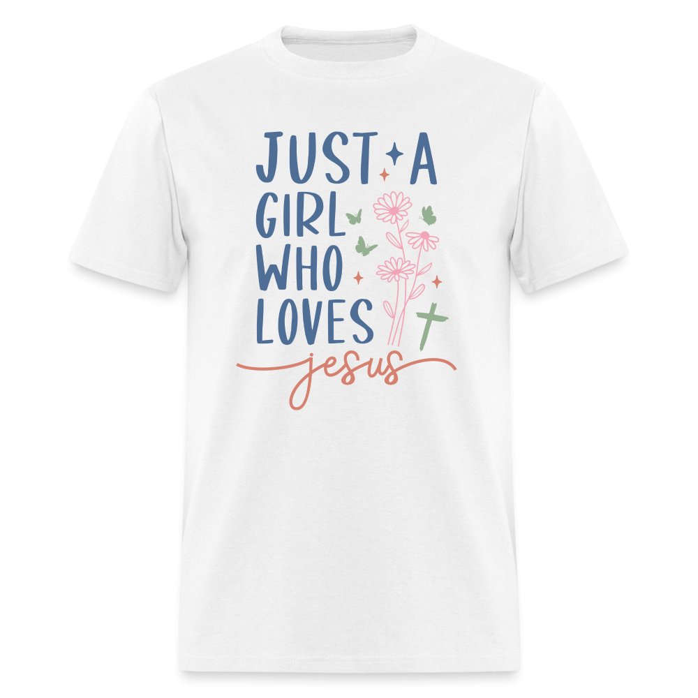 Just A Girl Who Loves Jesus T-Shirt - white