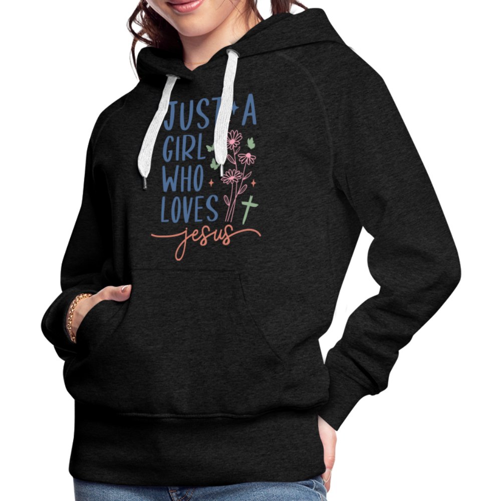 Just A Girl Who Loves Jesus Women’s Premium Hoodie - charcoal grey