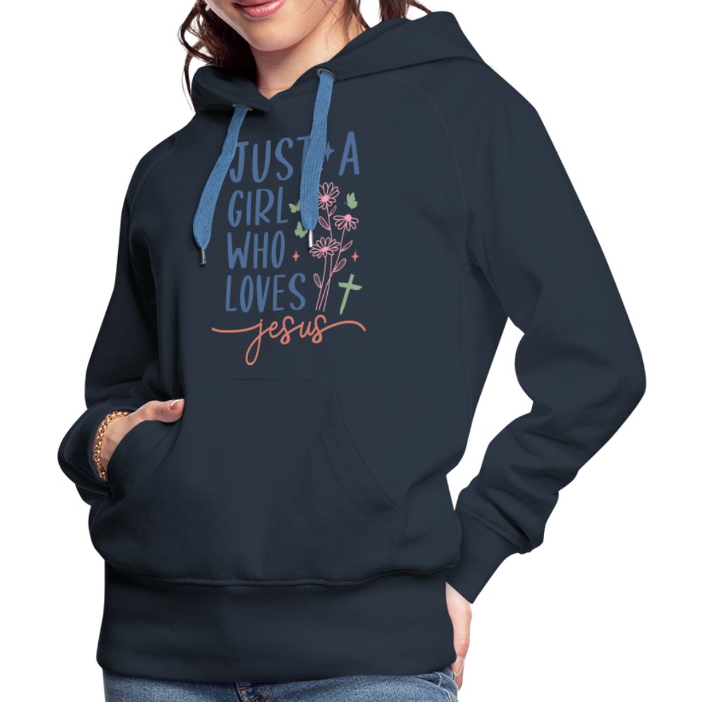 Just A Girl Who Loves Jesus Women’s Premium Hoodie - navy