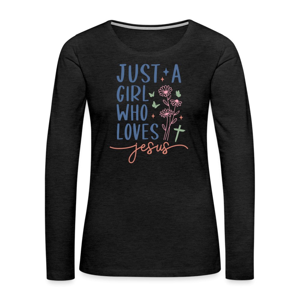 Just A Girl Who Loves Jesus Women's Premium Long Sleeve T-Shirt - charcoal grey