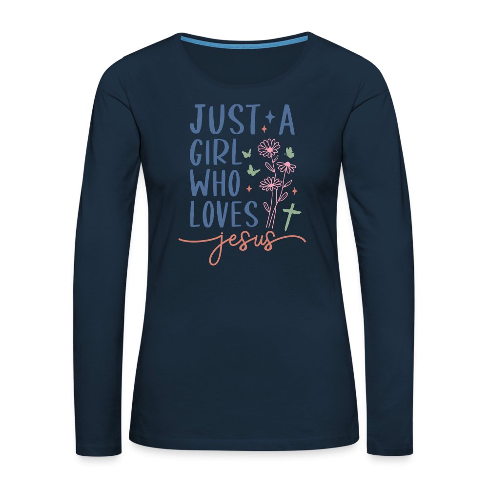 Just A Girl Who Loves Jesus Women's Premium Long Sleeve T-Shirt - deep navy