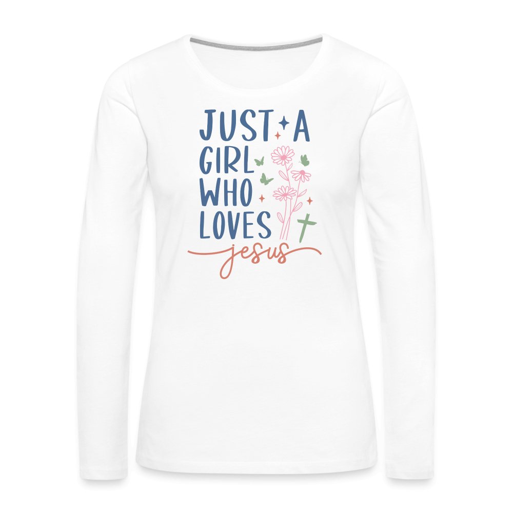 Just A Girl Who Loves Jesus Women's Premium Long Sleeve T-Shirt - white