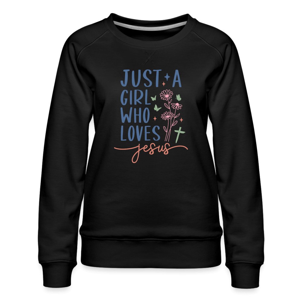 Just A Girl Who Loves Jesus Women’s Premium Sweatshirt - black