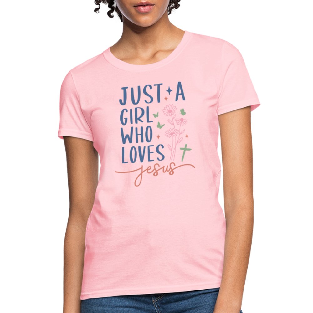 Just A Girl Who Loves Jesus Women's T-Shirt - pink