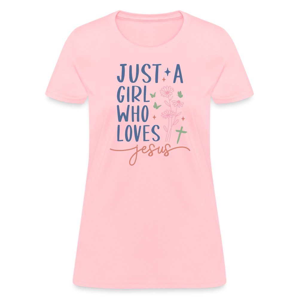 Just A Girl Who Loves Jesus Women's T-Shirt - pink