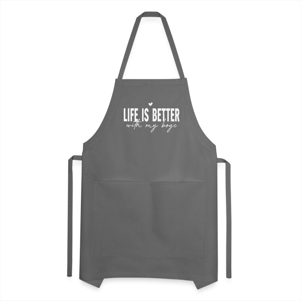 Life Is Better With My Boys - Adjustable Apron - charcoal