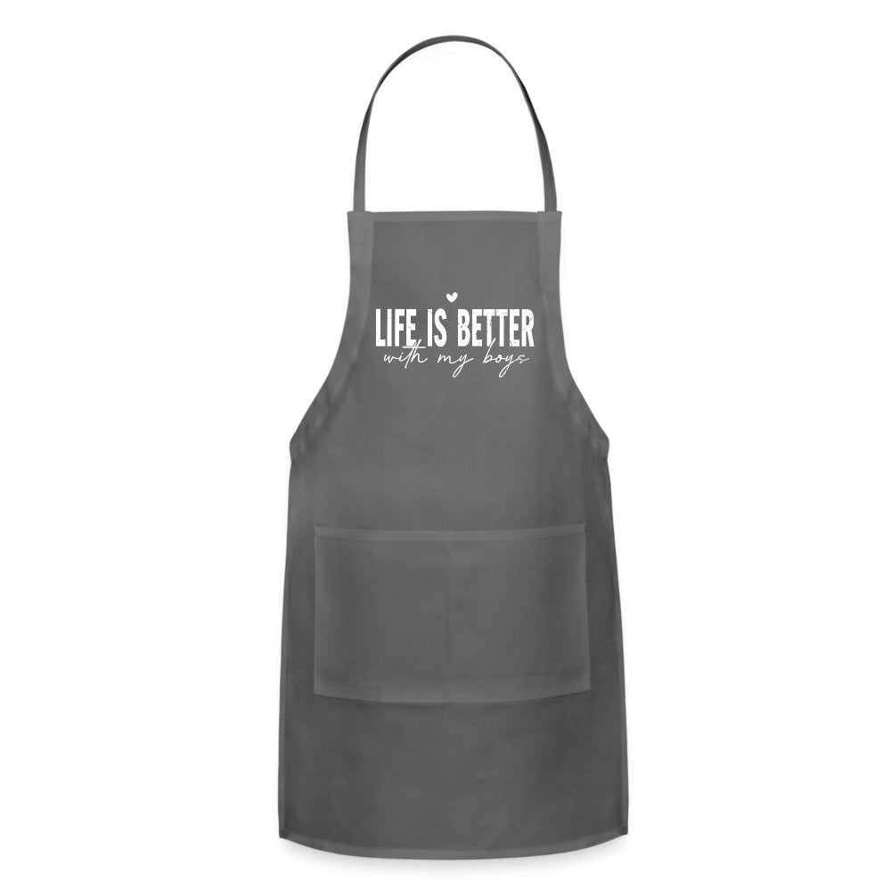 Life Is Better With My Boys - Adjustable Apron - charcoal