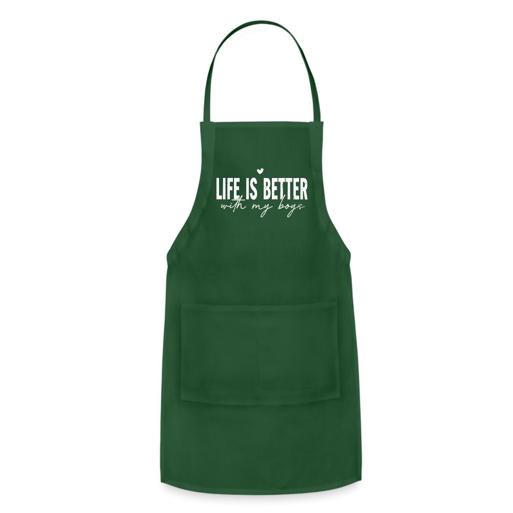 Life Is Better With My Boys - Adjustable Apron - forest green