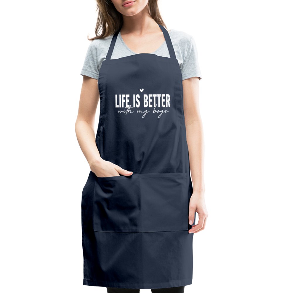 Life Is Better With My Boys - Adjustable Apron - navy