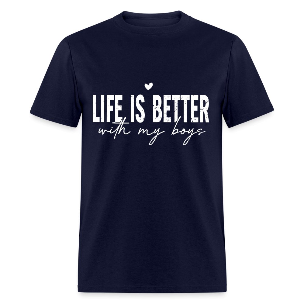 Life Is Better With My Boys - Classic T-Shirt - black