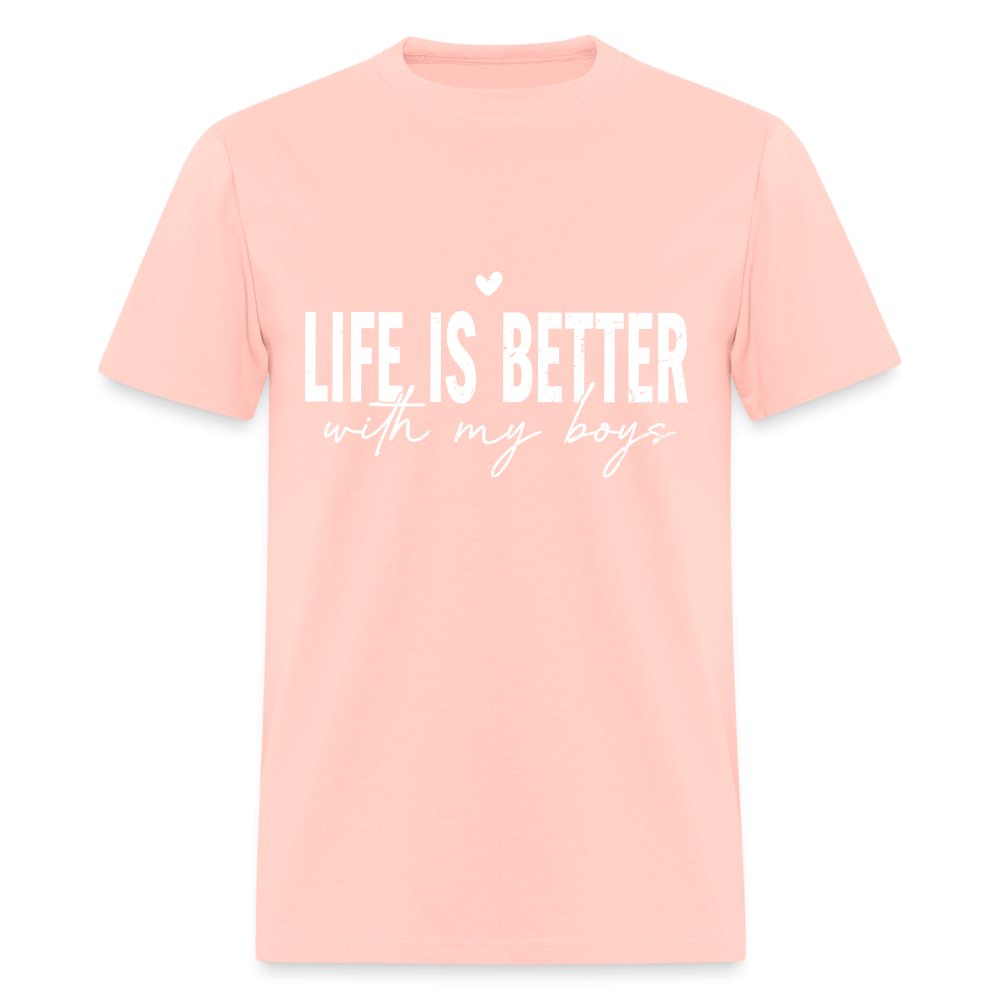 Life Is Better With My Boys - Classic T-Shirt - blush pink