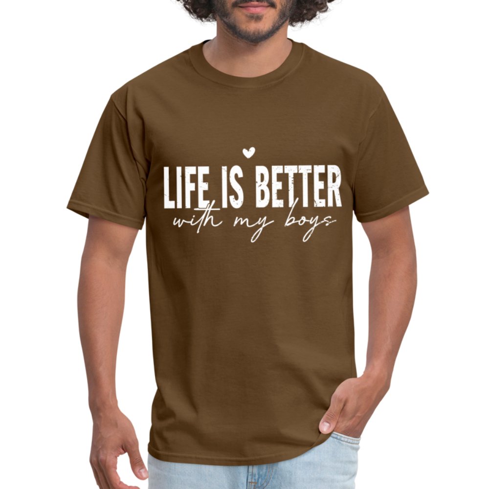 Life Is Better With My Boys - Classic T-Shirt - brown