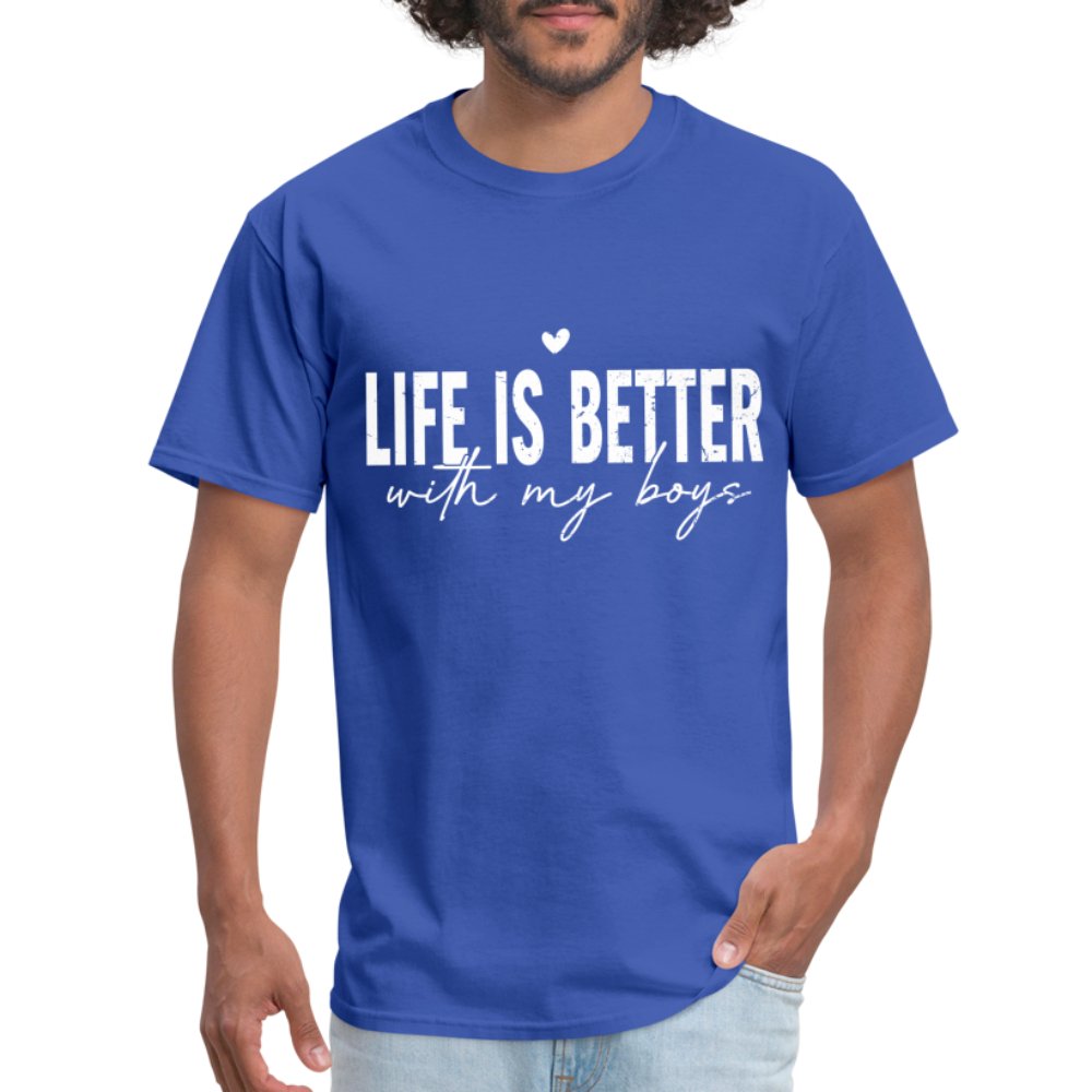 Life Is Better With My Boys - Classic T-Shirt - royal blue