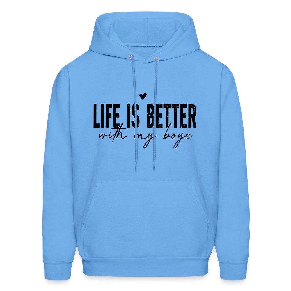 Life Is Better With My Boys Hoodie (Unisex) - carolina blue