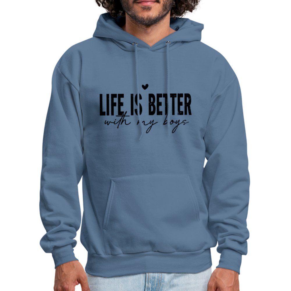 Life Is Better With My Boys Hoodie (Unisex) - denim blue