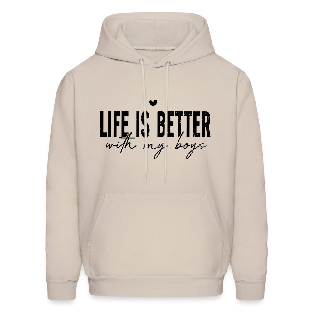 Life Is Better With My Boys Hoodie (Unisex) - Sand