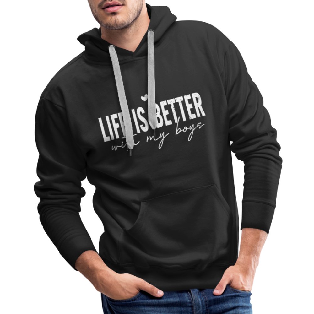 Life Is Better With My Boys - Men’s Premium Hoodie - black