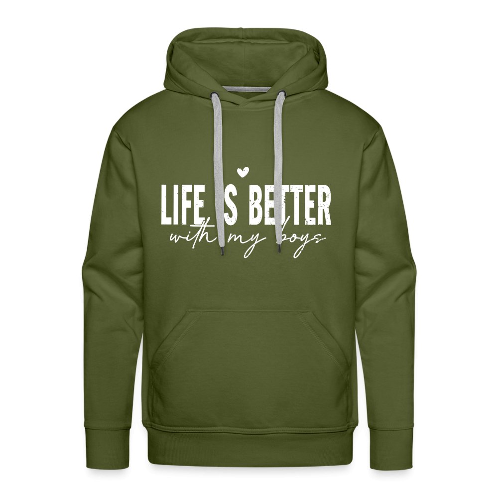 Life Is Better With My Boys - Men’s Premium Hoodie - olive green