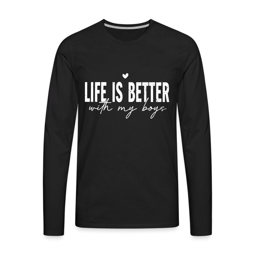 Life Is Better With My Boys - Men's Premium Long Sleeve T-Shirt - black