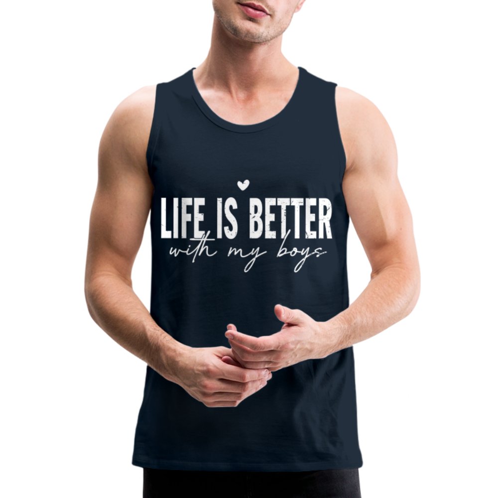 Life Is Better With My Boys - Men’s Premium Tank Top - black