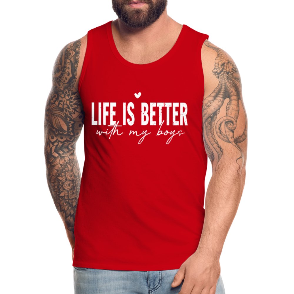 Life Is Better With My Boys - Men’s Premium Tank Top - red